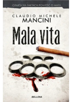 Mala vita - Claudio Michele Mancini - książka  wyd. 2017