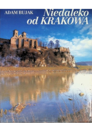 Niedaleko od Krakowa - Adam Bujak - książka  wyd. 1993