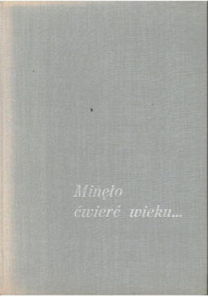 Minęło ćwierć wieku - książka historyczna wyd. 1970