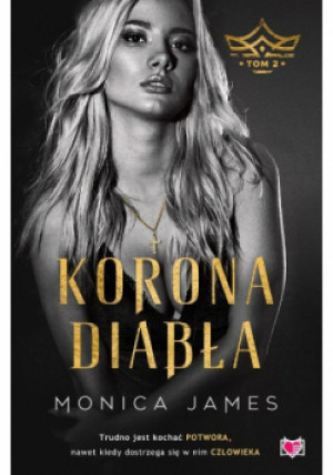 Korona Diabła Tom 2 - Monica James - książka  wyd. 2022
