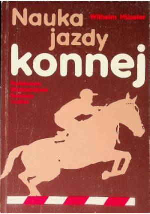 Nauka jazdy konnej - Wilhelm Museler - książka  wyd. 1993
