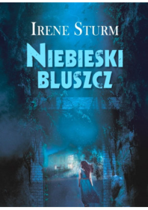 Niebieski bluszcz - Irene Sturm - książka  wyd. 2019