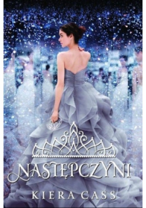 Następczyni - Kiera Cass - książka fantasy wyd. 2015