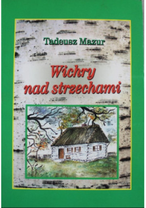 Wichry nad strzechami - Tadeusz Mazur - książka  wyd. 1998