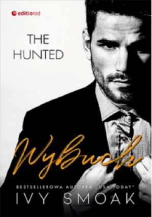 Wybuch The Hunted  Tom 3 - Ivy Smoak - książka  wyd. 2024