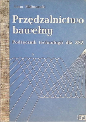 Przędzalnictwo bawełny - Leon Malinowski - książka  wyd. 1971
