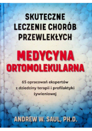 Medycyna ortomolekularna - Andrew W. Saul - książka  wyd. 2021