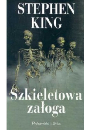 Szkieletowa załoga - Stephen King - książka fantasy wyd. 2000