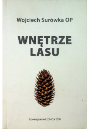 Wnętrze Lasu - Wojciech Surówka - książka  wyd. 2000