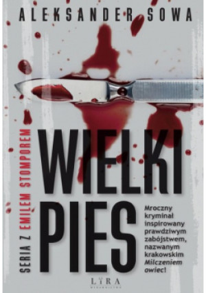 Wielki Pies - Aleksander Sowa - książka  wyd. 2022