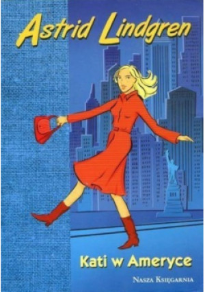 Kati w Ameryce - Astrid Lindgren - książka  wyd. 2007