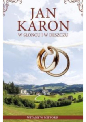 W słońcu i w deszczu - Jan Karon - książka  wyd. 2017