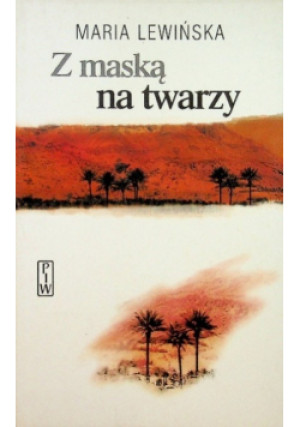 Z maską na twarzy - Maria Lewińska - książka  wyd. 2006