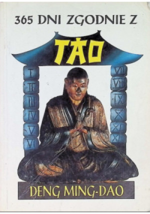 365 dni zgodne z tao - Deng Ming-Dao - książka  wyd. 1999