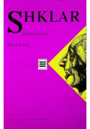 Zwyczajne przywary - Judith N. Shklar - książka  wyd. 1997