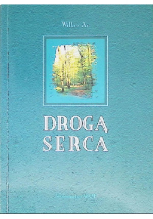 Drogą serca - Wilkie Au - książka  wyd. 1998