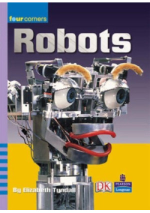 Four Corners: Robots! - Elizabeth Tyndall - książka  wyd. 2004