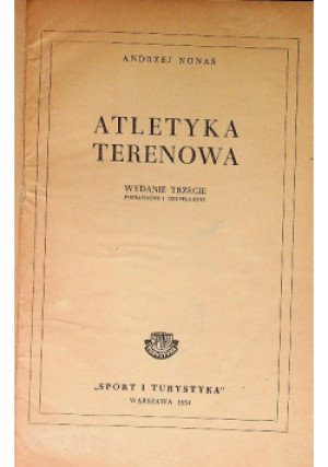 Atletyka terenowa - Andrzej Nonas - książka  wyd. 1954