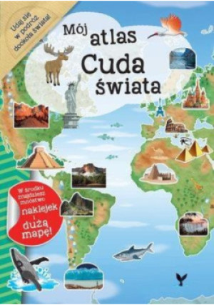 Mój atlas. Cuda świata - książka  wyd. 2016