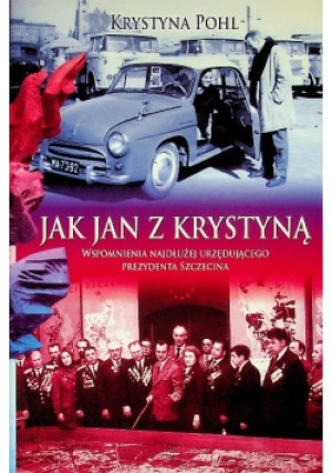 Jak Jan z Krystyną - Krystyna Pohl - książka historyczna wyd. 2010