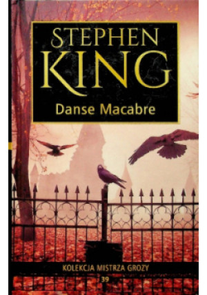 Kolekcja mistrza grozy Tom 39 Danse Macabre - Stephen King - książka  wyd. 2018