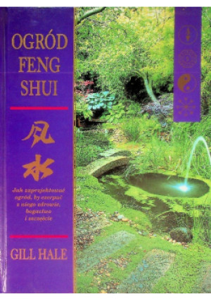 Ogród Feng shui - Gill Hale - książka  wyd. 1999