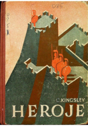 Heroje 1950 r - Cherles Kingsley - książka  wyd. 1950