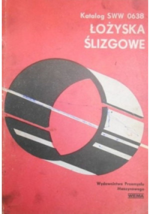 Łożyska Ślizgowe - książka  wyd. 1988