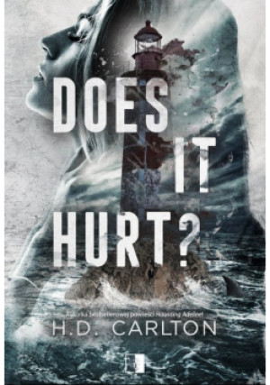 Does It Hurt? - H.D. Carlton - książka  wyd. 2024