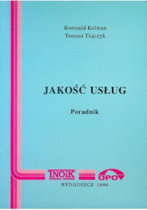 Jakość usług - Romuald Kolman, Tomasz Tkaczyk - książka  wyd. 1996