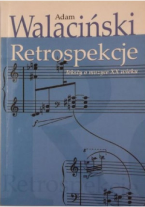 Retrospekcje - Adam Walaciński - książka  wyd. 2002