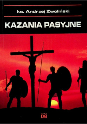Kazania pasyjne - Andrzej Zwoliński - książka  wyd. 2013