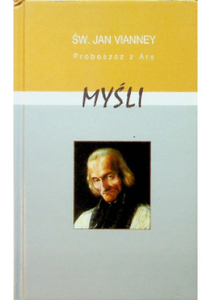 Myśli - Jan Vianney - książka  wyd. 2000