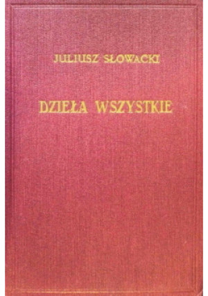 Dzieła wszystkie Tom XV - Juliusz Słowacki - książka  wyd. 1955