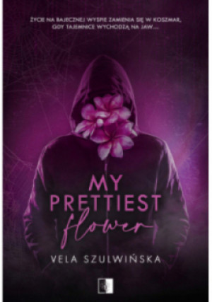 My Prettiest Flower - Vela Szulwińska - książka  wyd. 2025