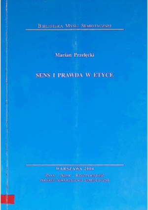 Sens i prawda w etyce - Marian Przyłęcki - książka  wyd. 2004