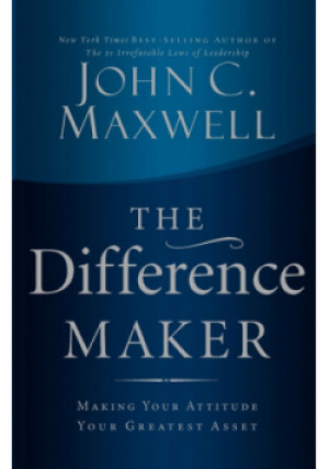 The Difference Maker - John C. Maxwell - książka  wyd. 2006