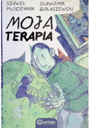 Moja terapia - Szaweł Płóciennik, Sławomir Gołaszewski - książka  wyd. 2012