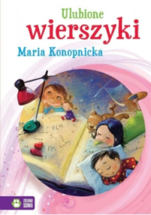 Ulubione wierszyki Maria Konopnicka - Maria Konopnicka - książka  wyd. 2015