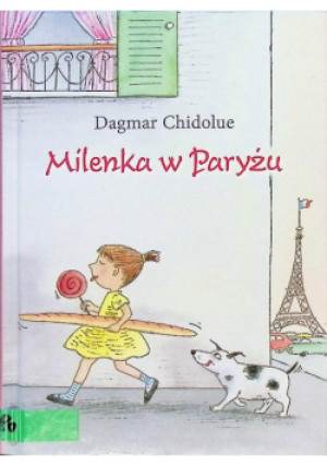 Milenka w Paryżu - Dagmar Chidolue - książka  wyd. 2009