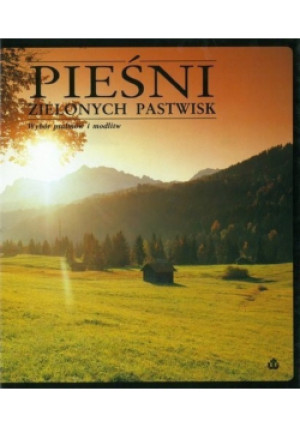 Pieśń zielonych pastwisk - książka  wyd. 2010