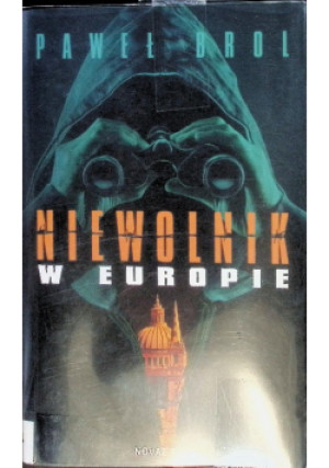 Niewolnik w Europie - Paweł Brol - książka  wyd. 2020