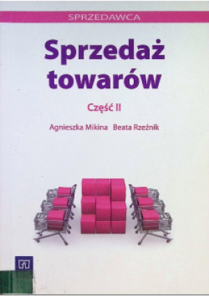 Sprzedaż towarów Część 2 - Beata Rzeźnik, Agnieszka Mikina - książka  wyd. 2011