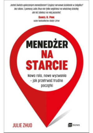 Menedżer na starcie - Julie Zhuo - książka  wyd. 2020