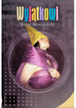 Wyjątkowi - Scott Westerfeld - książka  wyd. 2008