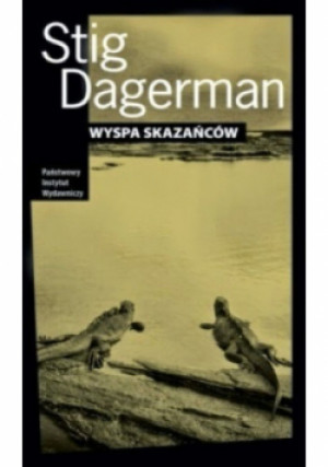 Wyspa skazańców - Stig Dagerman - książka  wyd. 2010