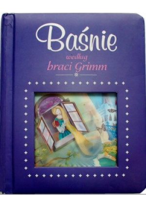 Baśnie według braci Grimm - Jacob Grimm - książka  wyd. 2006