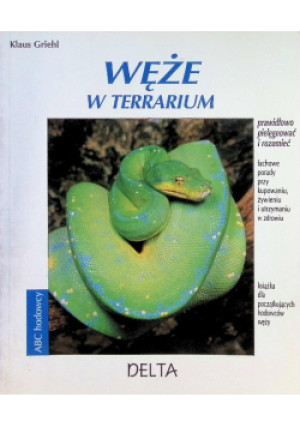 Węże w terrarium - Klaus Griehl - książka  wyd. 2010