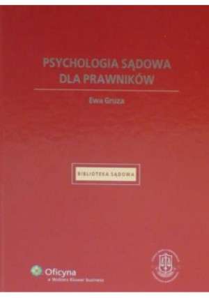 Psychologia sądowa dla prawników - Ewa Gruza - książka  wyd. 2009