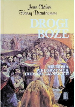Drogi Boże - Jean Chelini, Henry Branthomme - książka  wyd. 1996